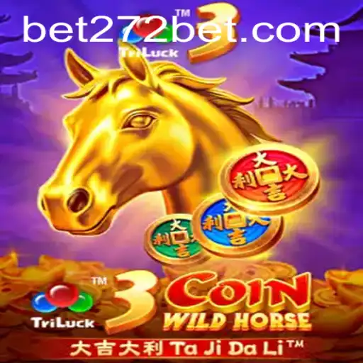 Explore the Thrill of 3CoinWildHorse with 272bet