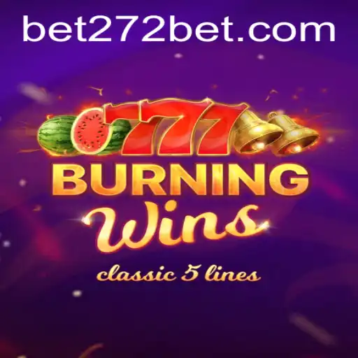 Discover the Thrilling World of BurningWins with 272bet