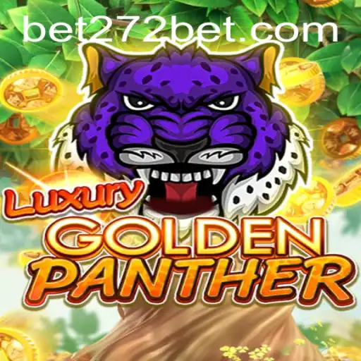 Discover the Enchanting World of LUXURYGOLDENPANTHER with 272bet