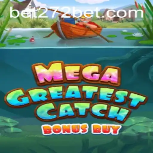 Discover the Thrills of MegaGreatestCatchBonusBuy: A Deep Dive into the Game