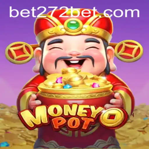 Exploring MoneyPot: A Revolutionary Gaming Experience with 272bet
