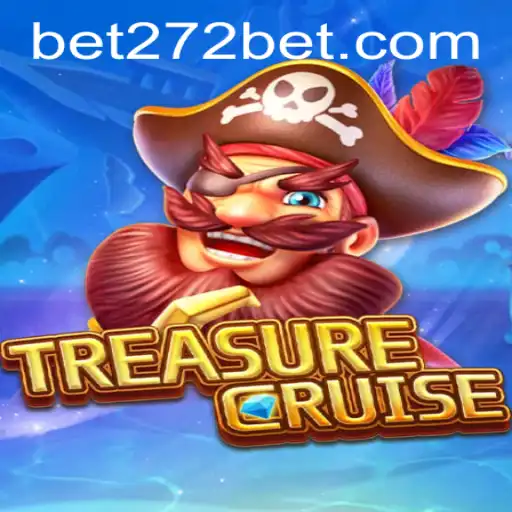 TREASURECRUISE: Navigating Adventure and Chance with 272bet