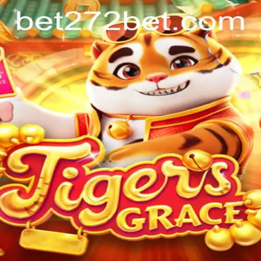 Exploring 'TigersGrace': A New Era in Gaming with 272bet